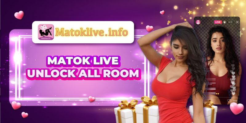 Matok Live Unlock All Room